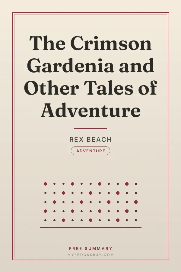 Cover of The Crimson Gardenia and Other Tales of Adventure