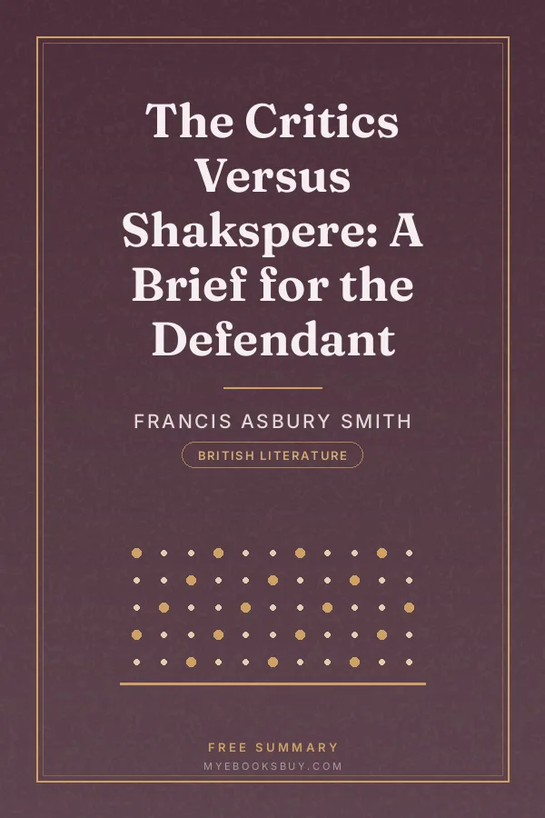 Cover of The Critics Versus Shakspere: A Brief for the Defendant