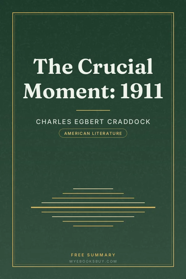 Cover of The Crucial Moment: 1911