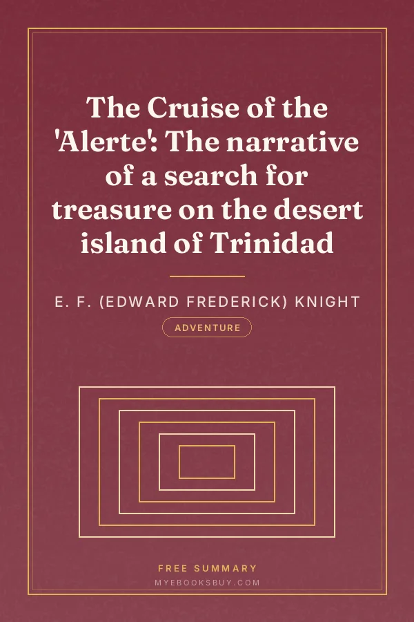 Cover of The Cruise of the 'Alerte': The narrative of a search for treasure on the desert island of Trinidad