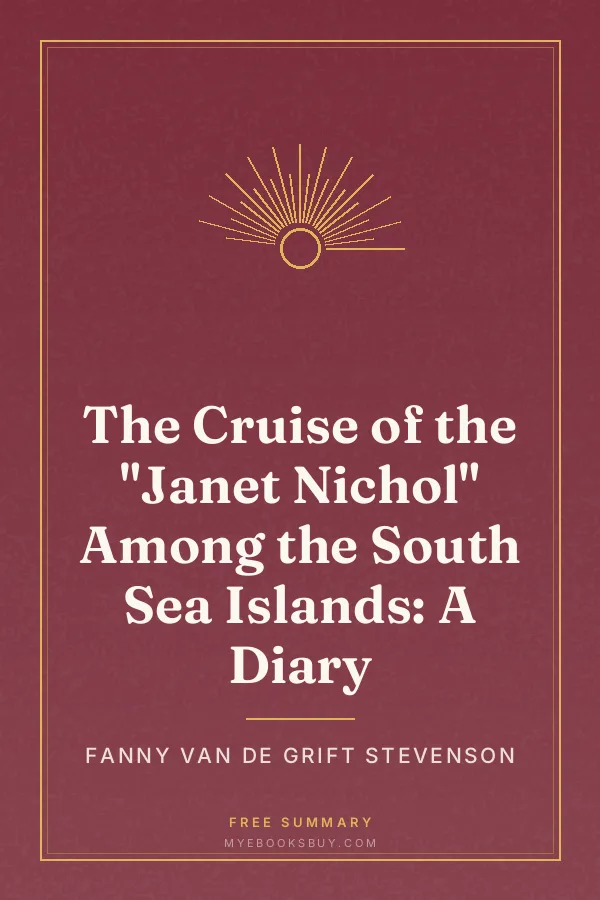 Cover of The Cruise of the "Janet Nichol" Among the South Sea Islands: A Diary