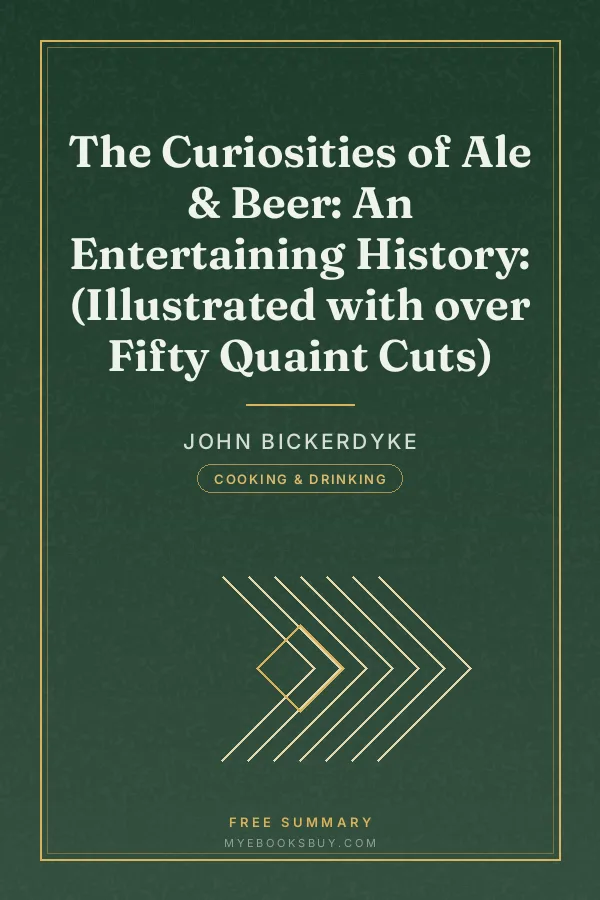 Cover of The Curiosities of Ale & Beer: An Entertaining History: (Illustrated with over Fifty Quaint Cuts)