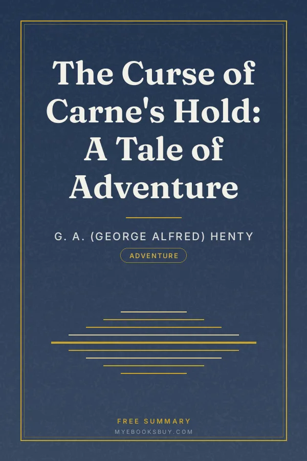 Cover of The Curse of Carne's Hold: A Tale of Adventure