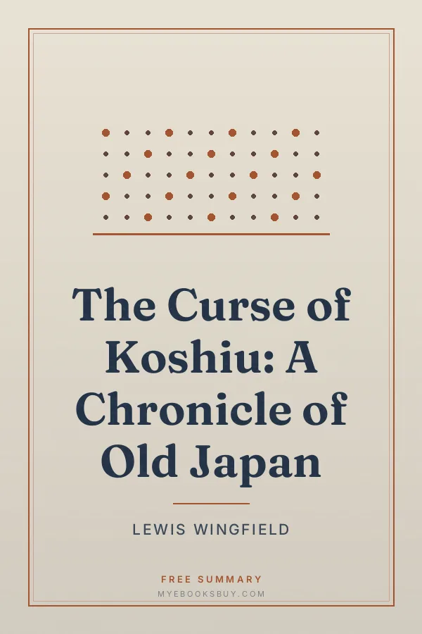 Cover of The Curse of Koshiu: A Chronicle of Old Japan