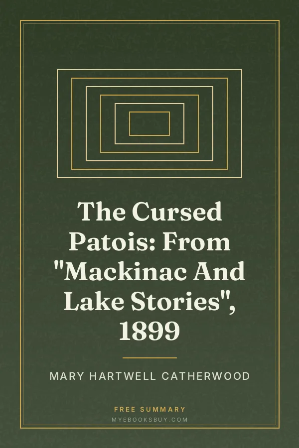 Cover of The Cursed Patois: From "Mackinac And Lake Stories", 1899
