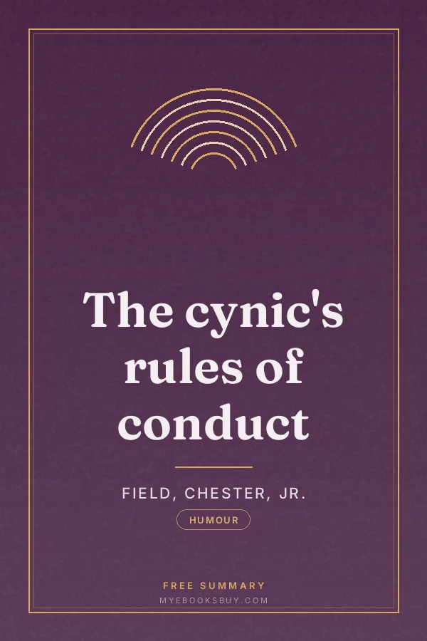 Cover of The cynic's rules of conduct