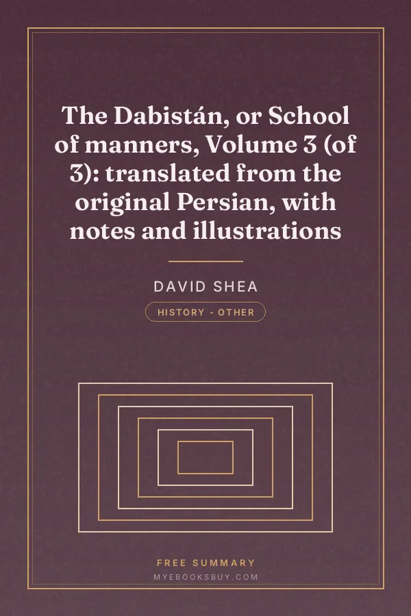 Cover of The Dabistán, or School of manners, Volume 3 (of 3): translated from the original Persian, with notes and illustrations