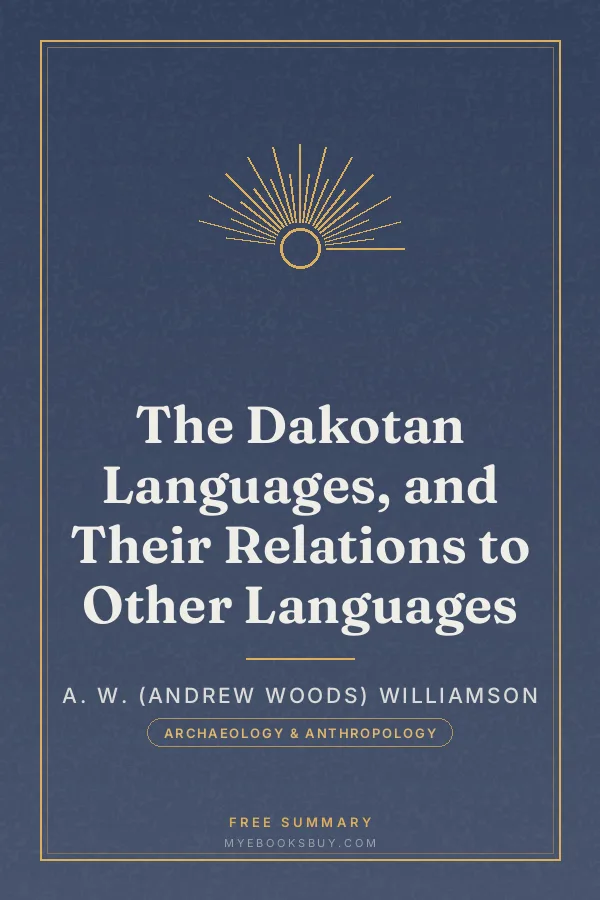 Cover of The Dakotan Languages, and Their Relations to Other Languages