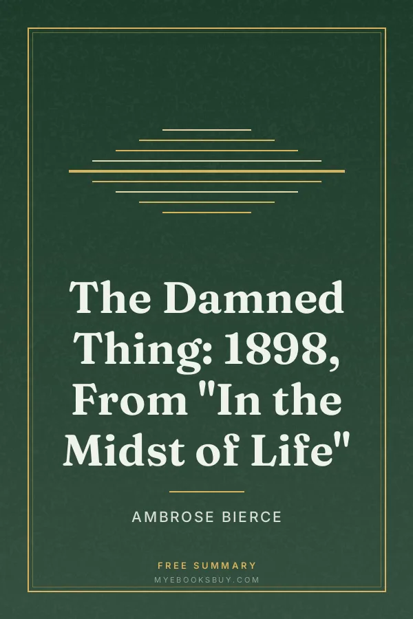 Cover of The Damned Thing: 1898, From "In the Midst of Life"