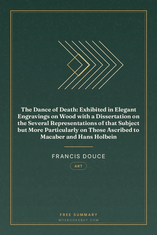 Cover of The Dance of Death: Exhibited in Elegant Engravings on Wood with a Dissertation on the Several Representations of that Subject but More Particularly on Those Ascribed to Macaber and Hans Holbein