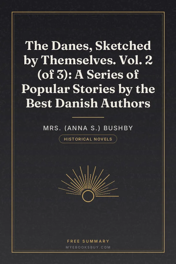 Cover of The Danes, Sketched by Themselves. Vol. 2 (of 3): A Series of Popular Stories by the Best Danish Authors