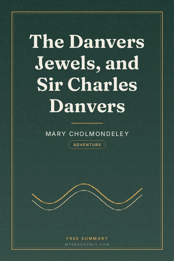 Cover of The Danvers Jewels, and Sir Charles Danvers