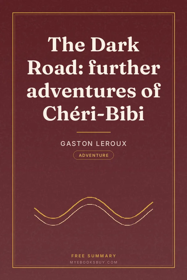 Cover of The Dark Road: further adventures of Chéri-Bibi
