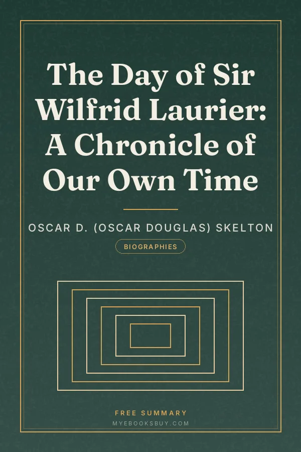 Cover of The Day of Sir Wilfrid Laurier: A Chronicle of Our Own Time