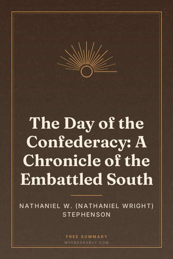 Cover of The Day of the Confederacy: A Chronicle of the Embattled South