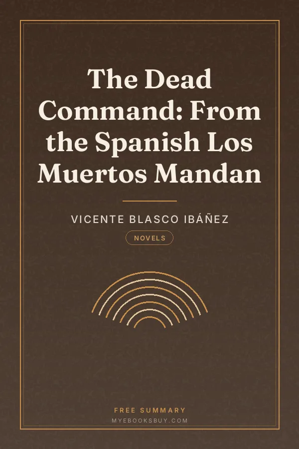 Cover of The Dead Command: From the Spanish Los Muertos Mandan
