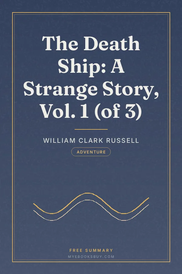 Cover of The Death Ship: A Strange Story, Vol. 1 (of 3)