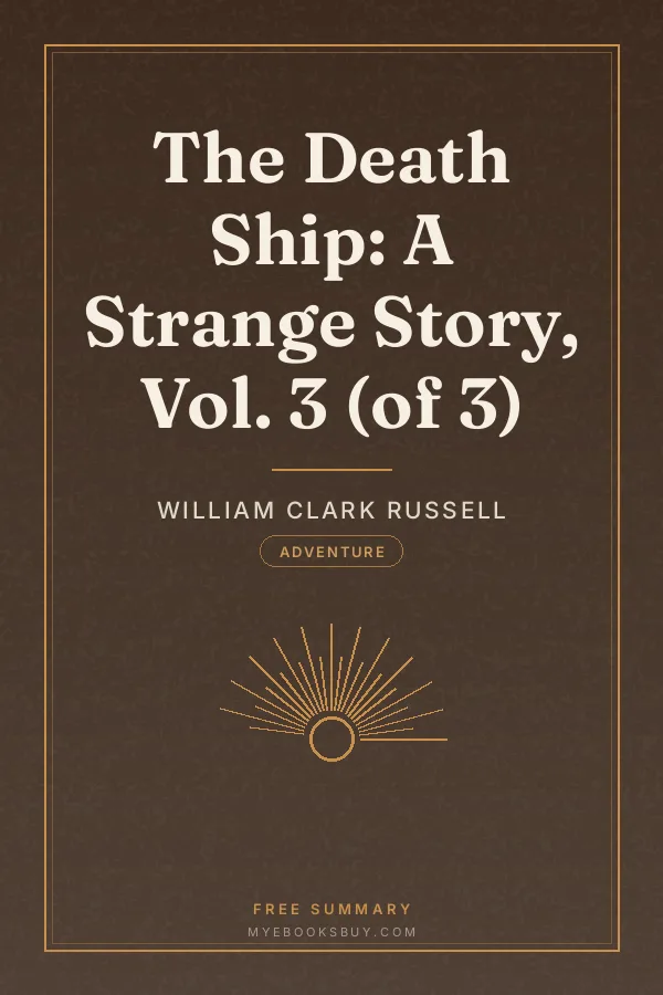 Cover of The Death Ship: A Strange Story, Vol. 3 (of 3)
