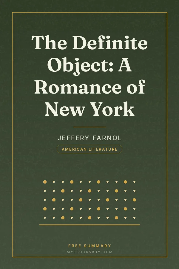 Cover of The Definite Object: A Romance of New York