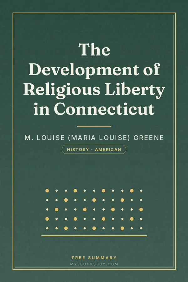 Cover of The Development of Religious Liberty in Connecticut