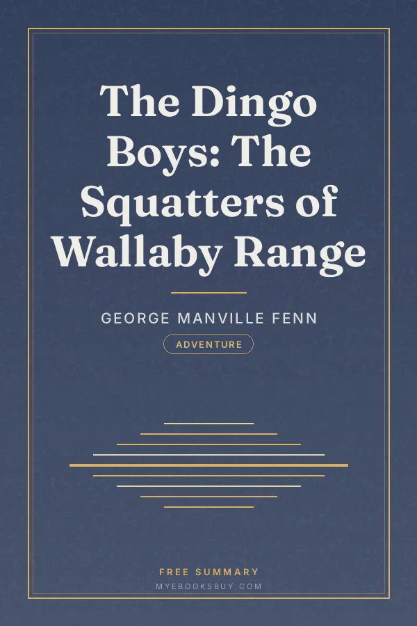 Cover of The Dingo Boys: The Squatters of Wallaby Range