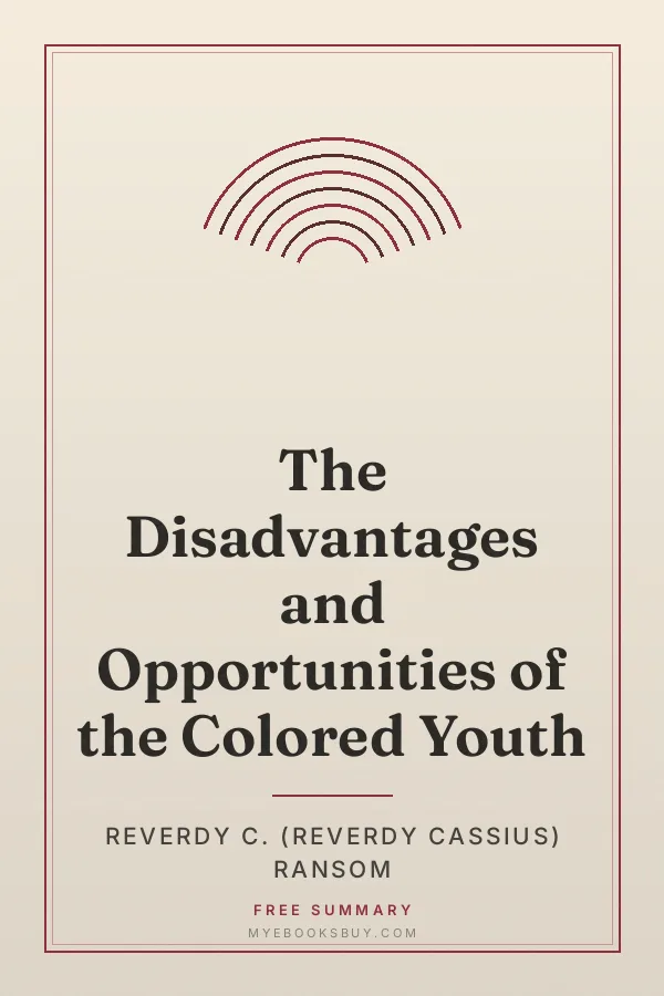 Cover of The Disadvantages and Opportunities of the Colored Youth