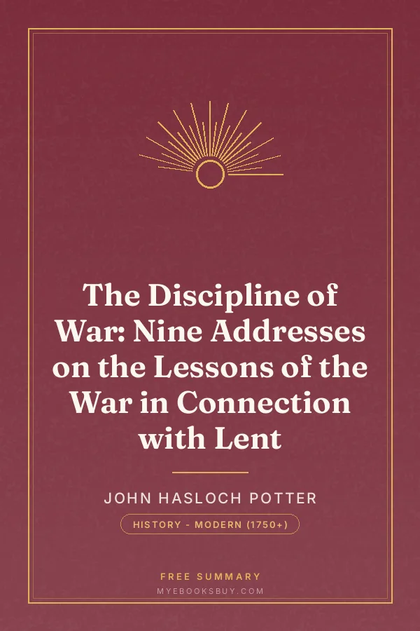 Cover of The Discipline of War: Nine Addresses on the Lessons of the War in Connection with Lent