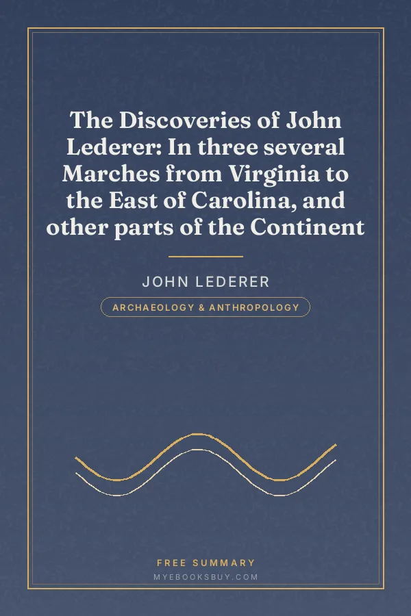 Cover of The Discoveries of John Lederer: In three several Marches from Virginia to the East of Carolina, and other parts of the Continent