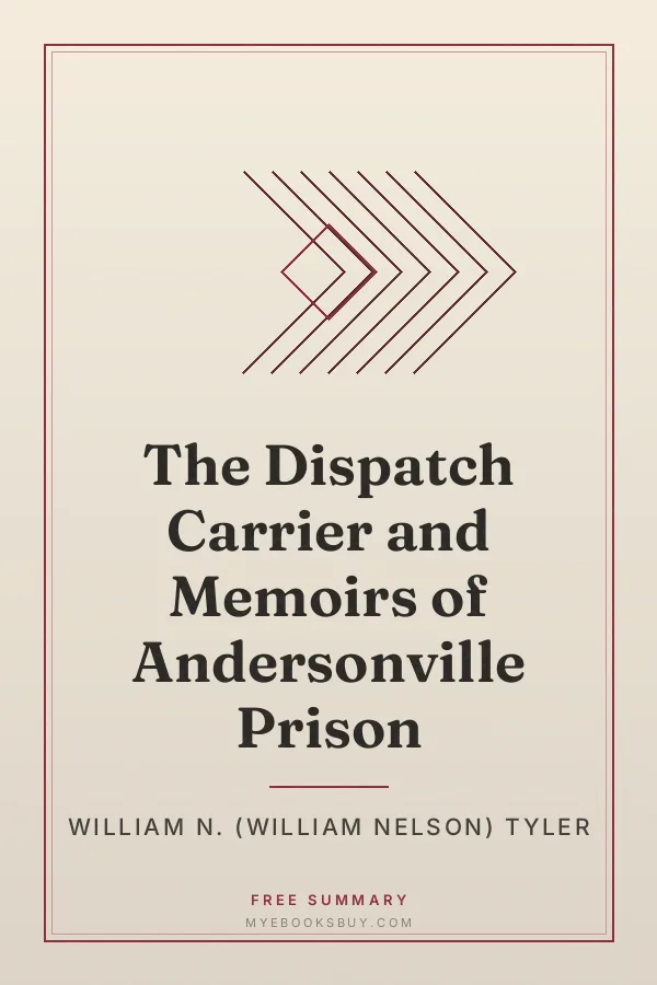 Cover of The Dispatch Carrier and Memoirs of Andersonville Prison