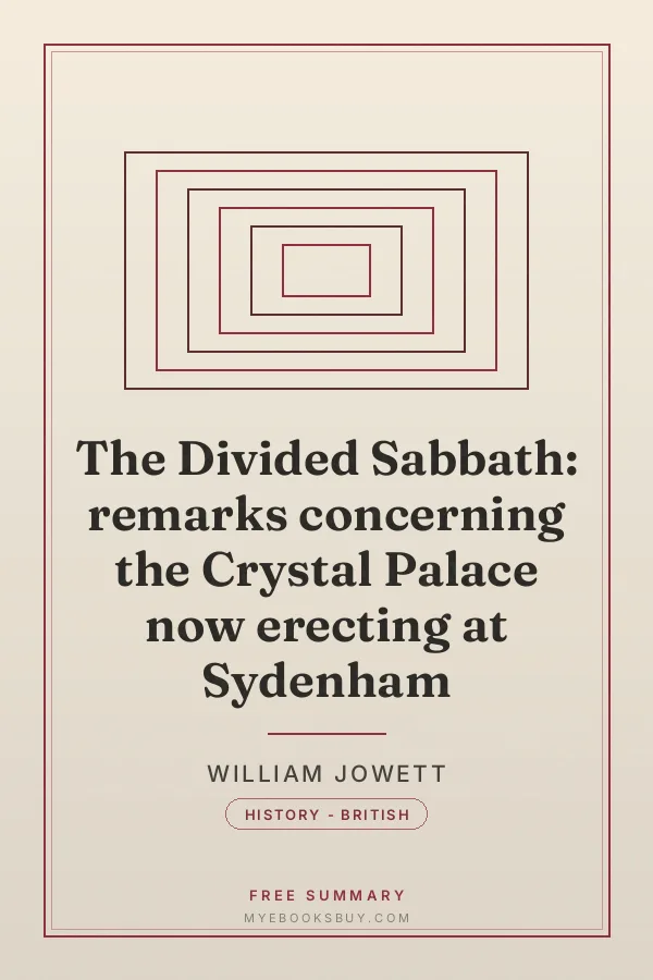 Cover of The Divided Sabbath: remarks concerning the Crystal Palace now erecting at Sydenham