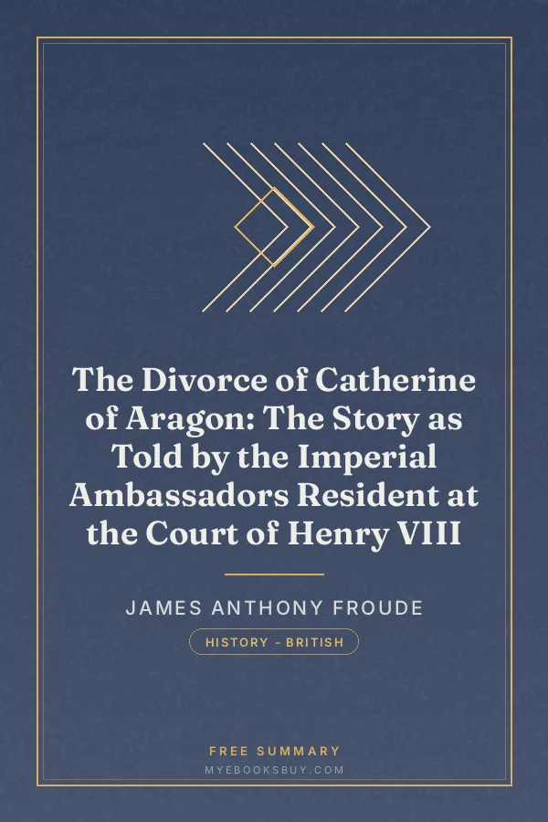 Cover of The Divorce of Catherine of Aragon: The Story as Told by the Imperial Ambassadors Resident at the Court of Henry VIII