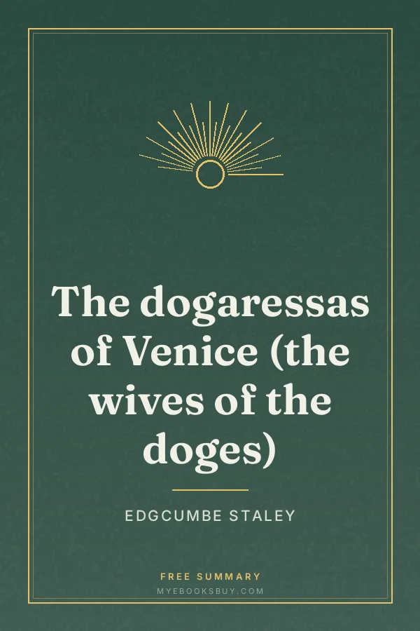 Cover of The dogaressas of Venice (the wives of the doges)