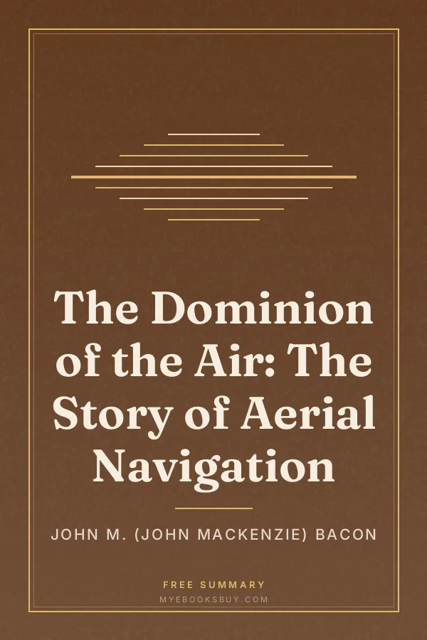 Cover of The Dominion of the Air: The Story of Aerial Navigation