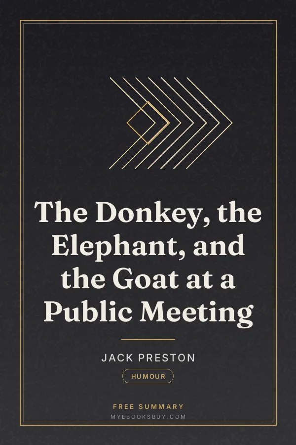 Cover of The Donkey, the Elephant, and the Goat at a Public Meeting