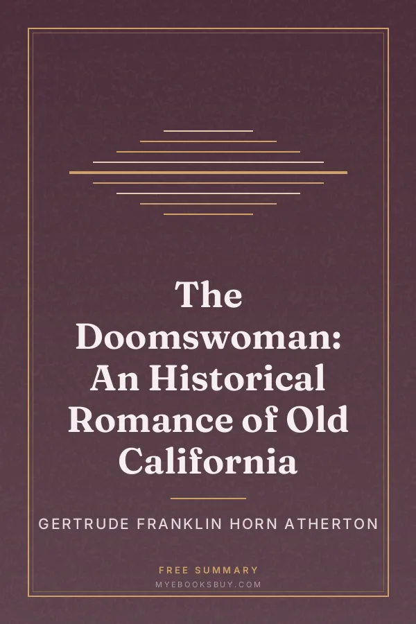 Cover of The Doomswoman: An Historical Romance of Old California