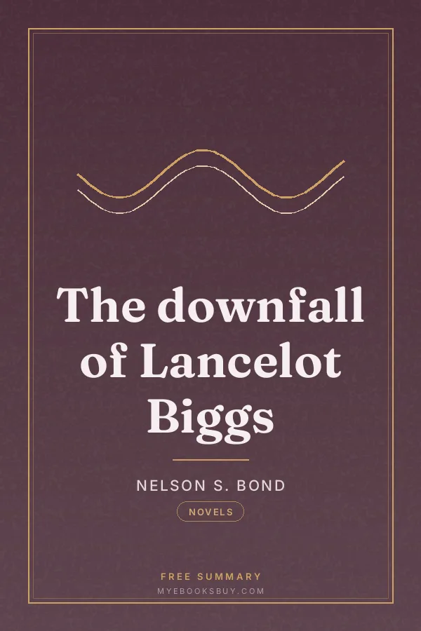Cover of The downfall of Lancelot Biggs