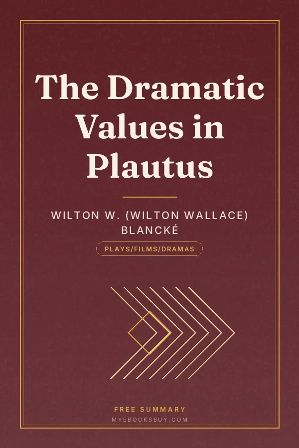 Cover of The Dramatic Values in Plautus