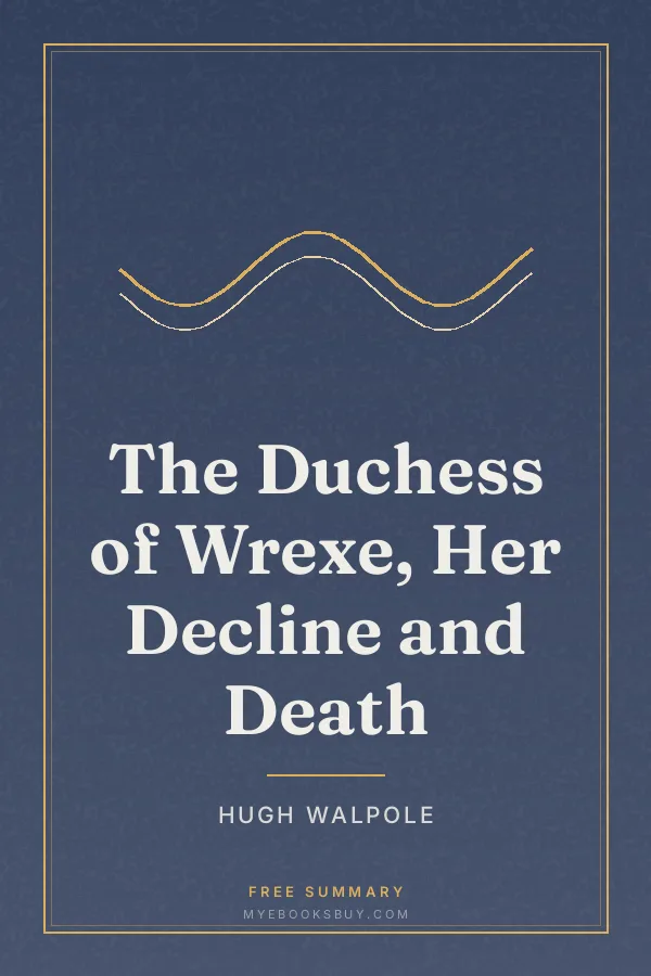 Cover of The Duchess of Wrexe, Her Decline and Death