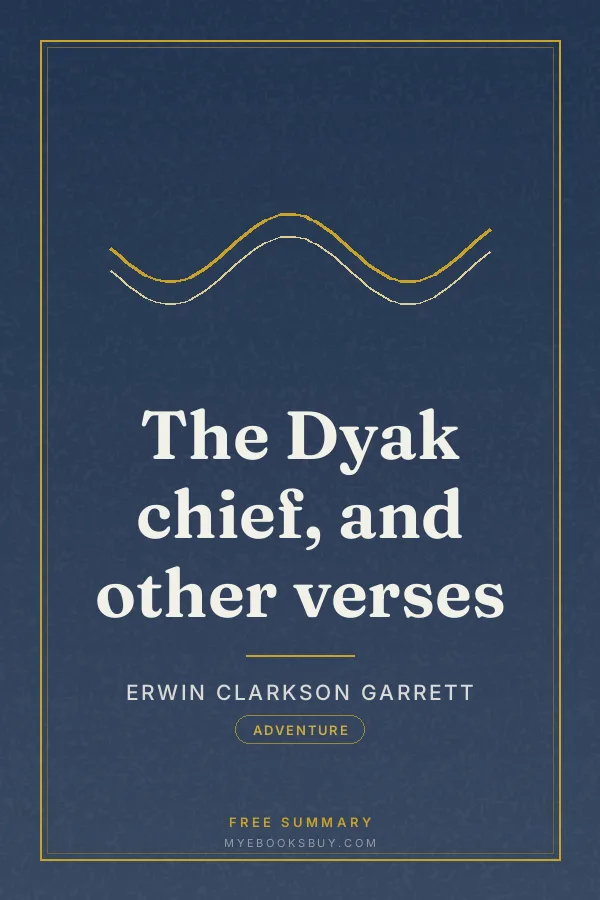 Cover of The Dyak chief, and other verses