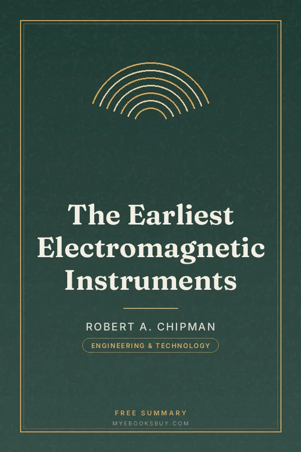 Cover of The Earliest Electromagnetic Instruments
