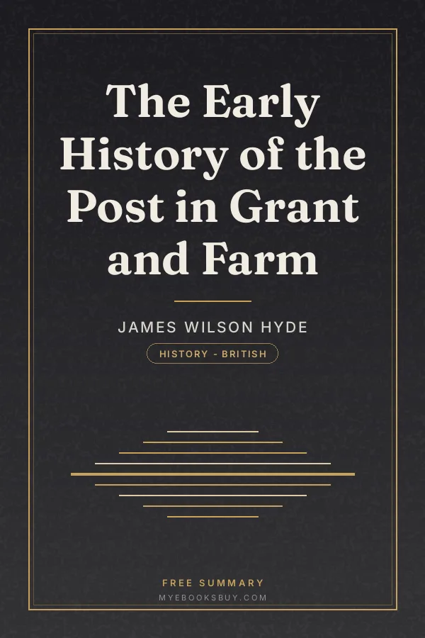 Cover of The Early History of the Post in Grant and Farm