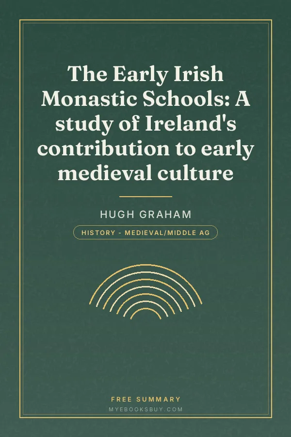 Cover of The Early Irish Monastic Schools: A study of Ireland's contribution to early medieval culture