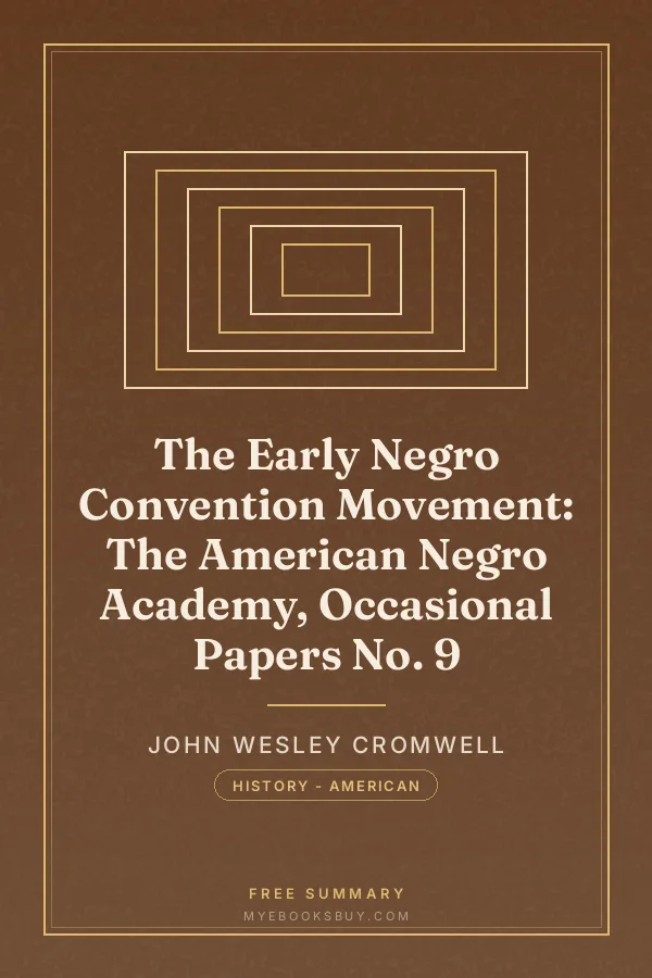 Cover of The Early Negro Convention Movement: The American Negro Academy, Occasional Papers No. 9