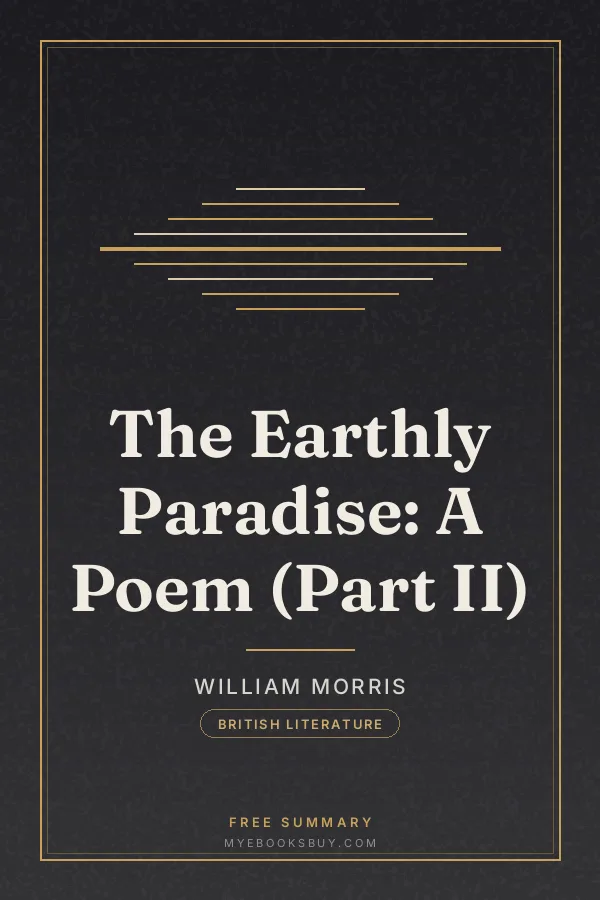 Cover of The Earthly Paradise: A Poem (Part II)