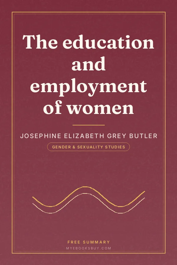 Cover of The education and employment of women