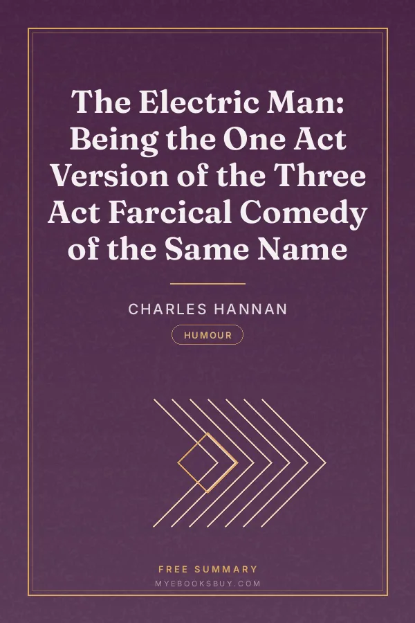 Cover of The Electric Man: Being the One Act Version of the Three Act Farcical Comedy of the Same Name