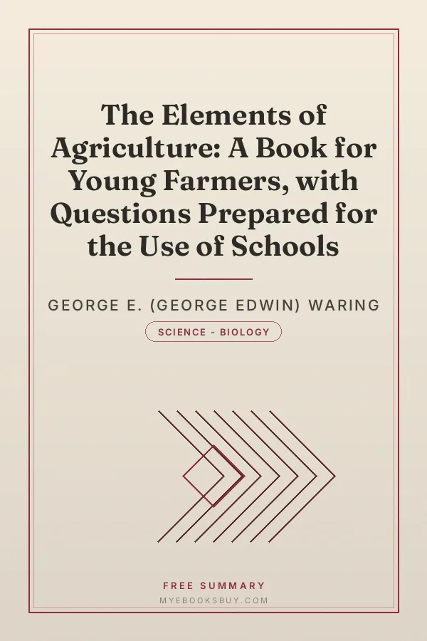 Cover of The Elements of Agriculture: A Book for Young Farmers, with Questions Prepared for the Use of Schools