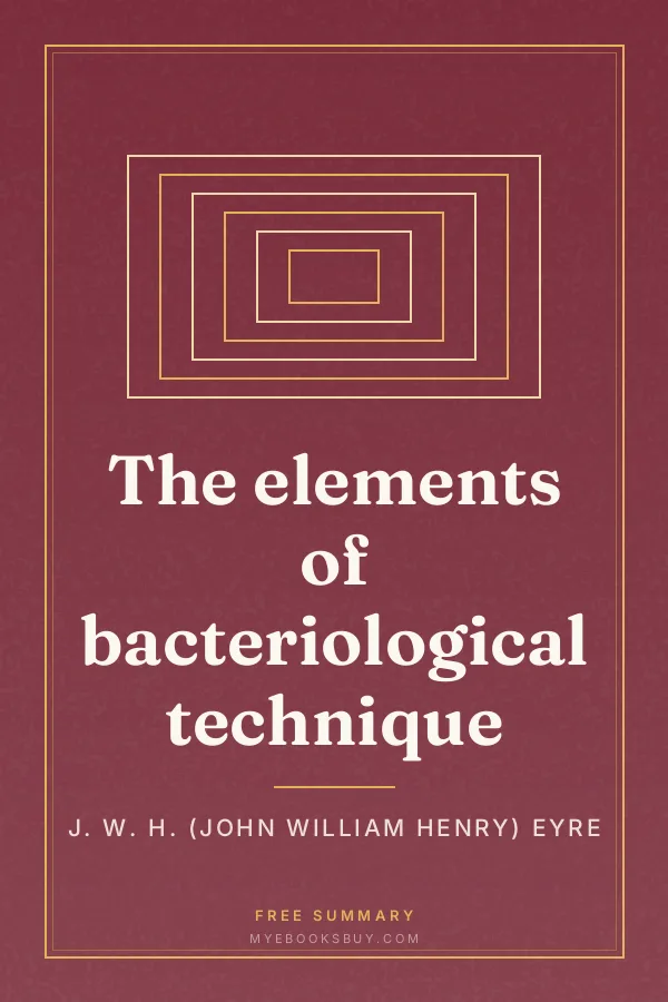 Cover of The elements of bacteriological technique