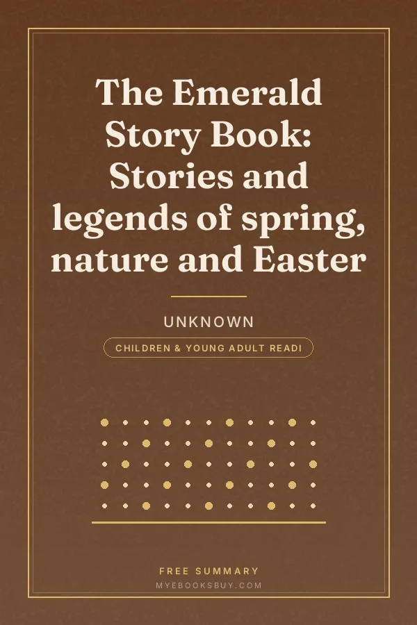 Cover of The Emerald Story Book: Stories and legends of spring, nature and Easter