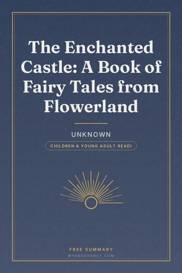 Cover of The Enchanted Castle: A Book of Fairy Tales from Flowerland